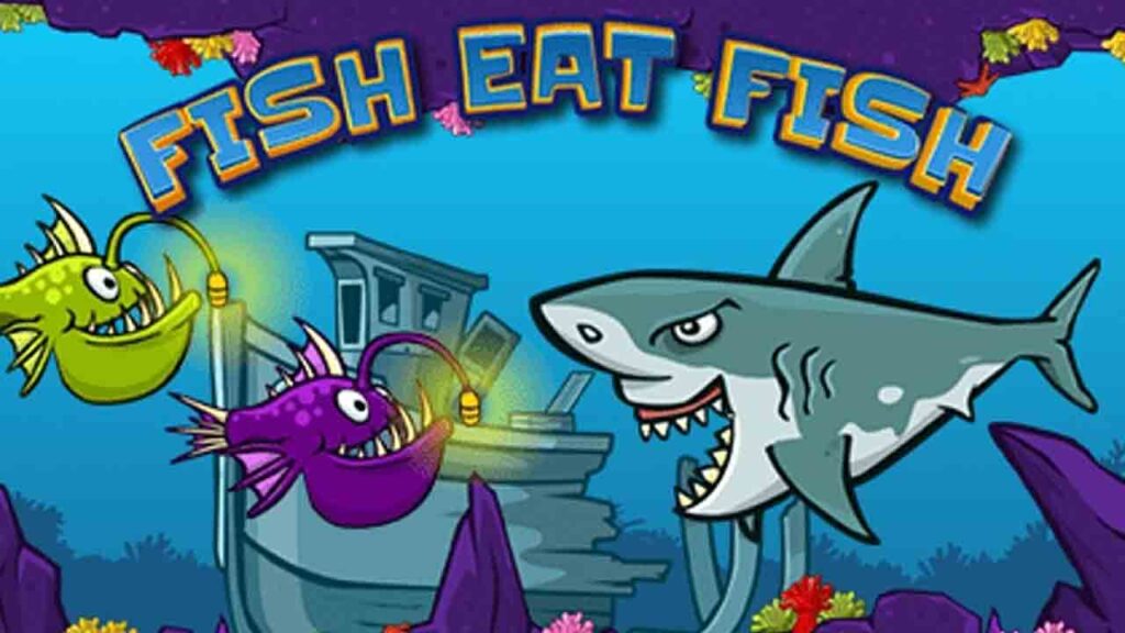 Fish Eat Fish