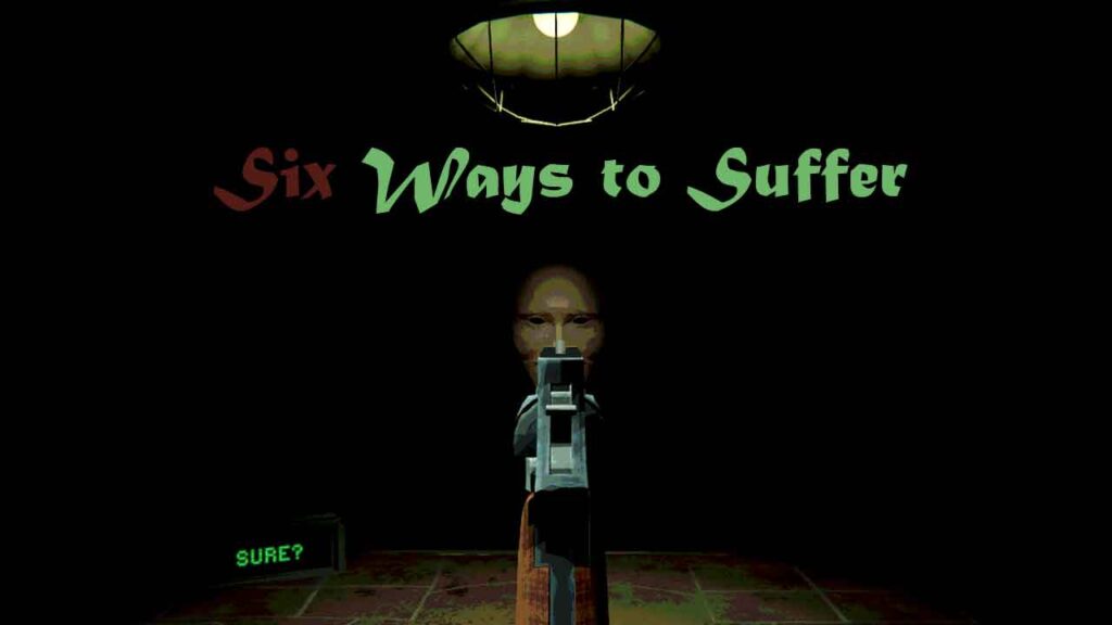 Six Ways To Suffer