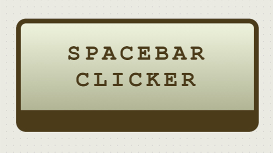 Spacebar Clicker