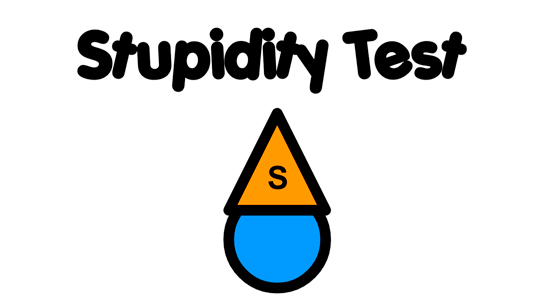 Stupidity Test