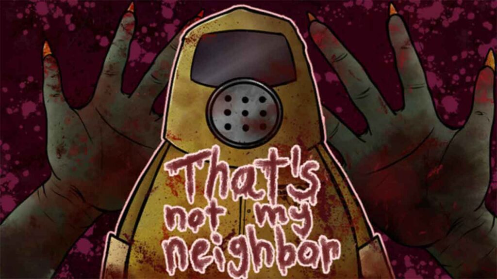 Thats Not My Neighbor